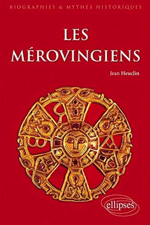 Les Mérovingiens, 2014, 456 p.