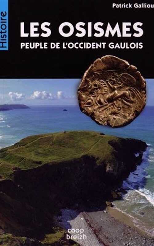 ÉPUISÉ - Les Osismes, peuple de l'Occident gaulois, 2014, 352 p.