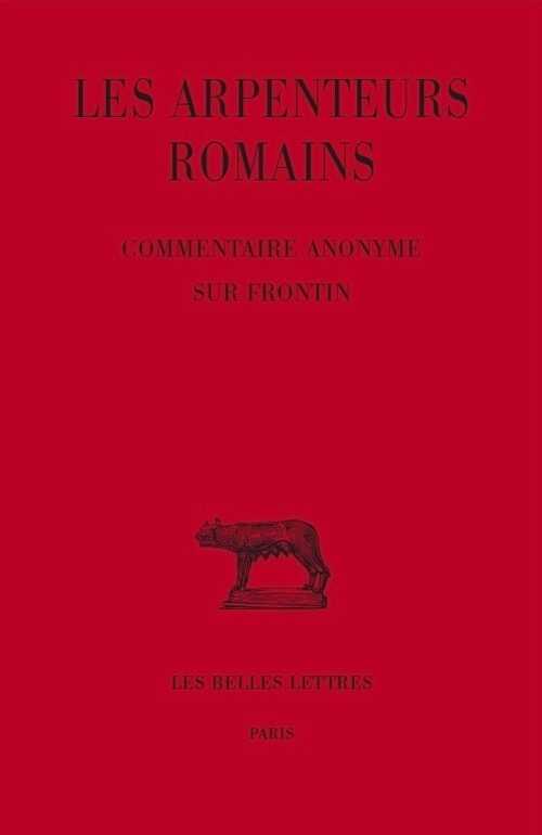 Les Arpenteurs romains. T. III : Commentaire anonyme sur Frontin, 2014, 272 p.