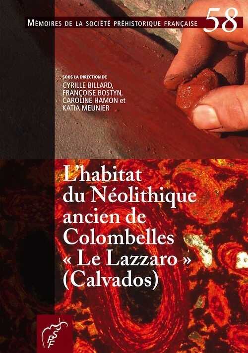 L'habitat du Néolithique ancien de Colombelles