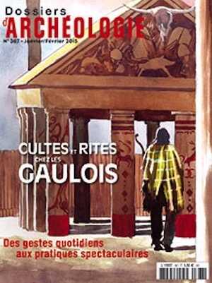 n°367. Janvier-Février. 2015. Cultes et rites chez les Gaulois.