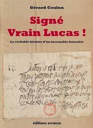 Signé Vrain Lucas !, 2015, 192 p.