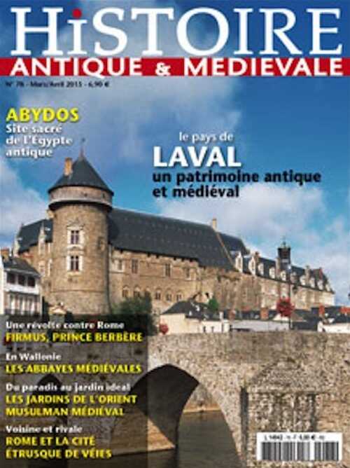 n°78. Mars-Avril 2015. Dossier : Le pays de Laval, un patrimoine antique et médiéval.
