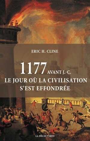 1177 avant J.-C., le jour où la civilisation s'est effondrée, 2015, 300 p.