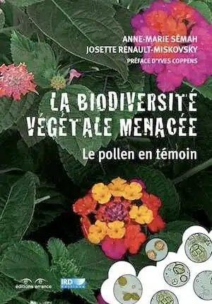 La biodiversité végétale menacée. Le pollen en témoin, 2015, 350 p.