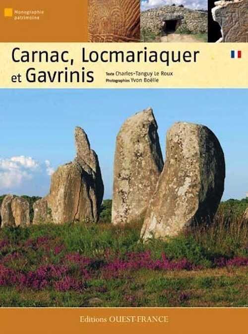 Carnac, Locmariaquer et Gavrinis, 2010, 32 p.