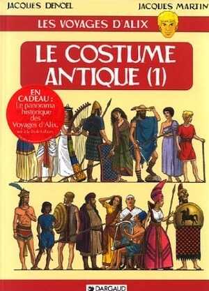 Les Voyages d'Alix. Le Costume antique, tome 1, 2000.