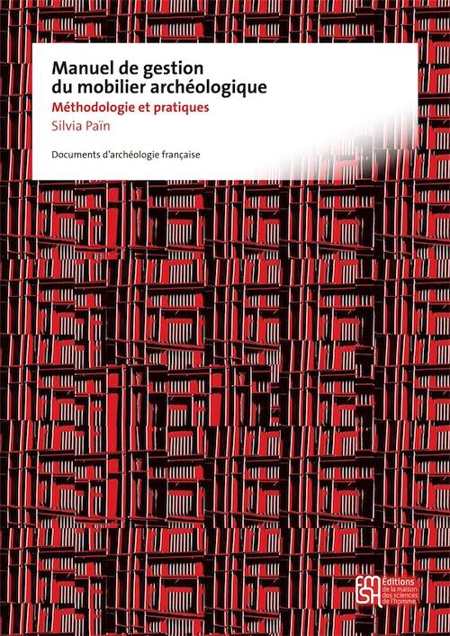 ÉPUISÉ - Manuel de gestion du mobilier archéologique, (DAF 109), 2015, 238 p.