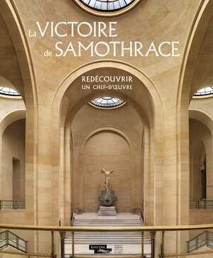 ÉPUISÉ - La Victoire de Samothrace. Redécouvrir un chef-d'oeuvre, 2014, 20 p.