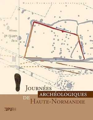 Journées archéologiques de Haute-Normandie 2014, 2015, 280 p.