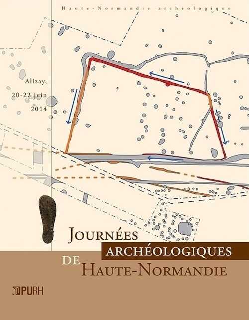 Journées archéologiques de Haute-Normandie 2014, 2015, 280 p.