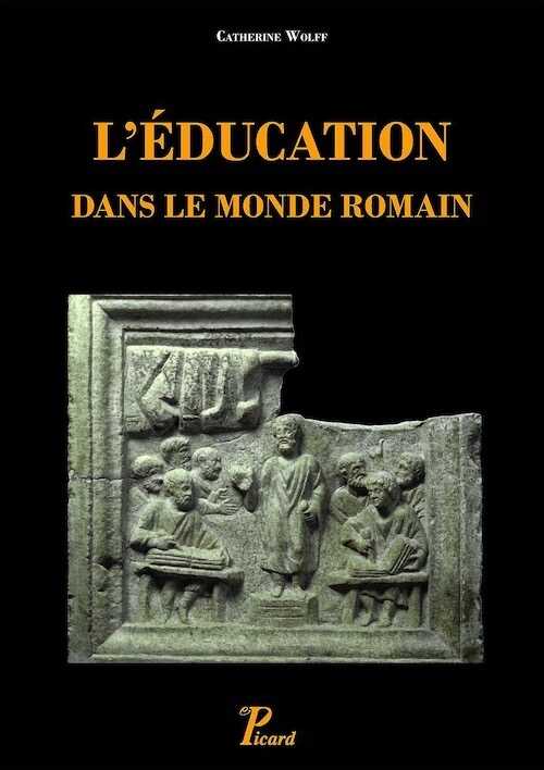 L'éducation dans le monde romain, 2015, 270 p.