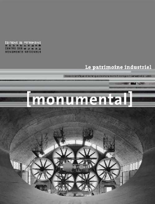 1, 2015. Le patrimoine industriel.