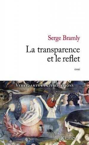 La transparence et le reflet, 2015, 560 p.