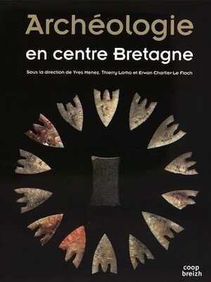 Archéologie en centre Bretagne, 2015, 194 p.