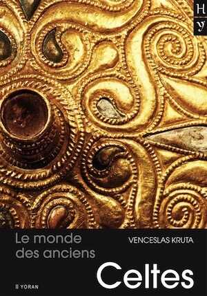 ÉPUISÉ - Le monde des anciens Celtes, 2015, 400 p., plus de 400 cartes et ill. n.b.