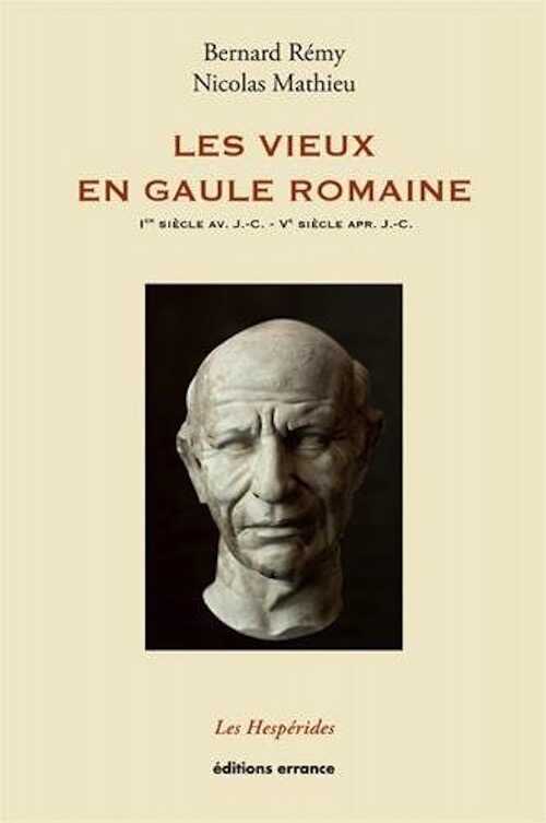 Les vieux en Gaule romaine, 2015, 199 p.