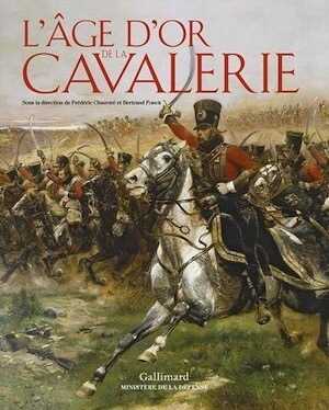 L'âge d'or de la cavalerie, 2015, 288 p.
