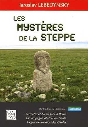 ÉPUISÉ - Les mystères de la steppe, 2015, 213 p.