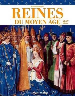Reines du Moyen Age, 2015, 144 p.