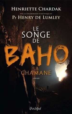 Le songe de Baho la chamane, 2015, 300 p. ROMAN