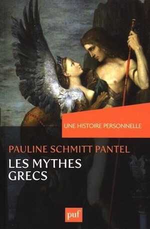 Les mythes grecs, (Une histoire personnelle), 2016, 210 p.