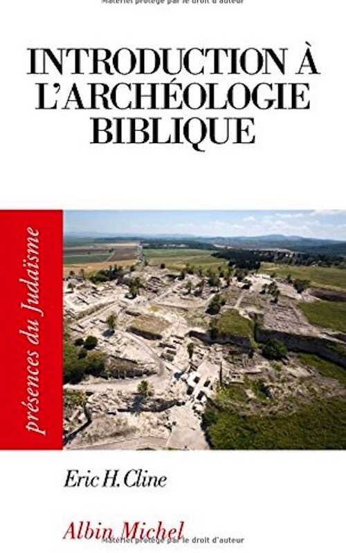 ÉPUISÉ - Introduction à l'archéologie biblique, 2015, 192 p.