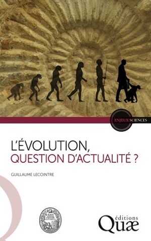 L'Évolution, question d'actualité ?, 2014, 112 p.