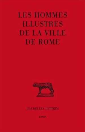 Les Hommes illustres de la ville de Rome, 2015, 384 p.