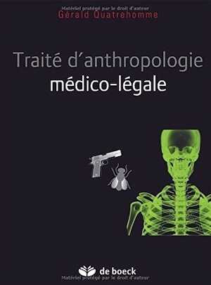 Traité d'anthropologie médico-legale, 2015, 1862 p.