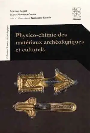 Physico-chimie des matériaux archéologiques et culturels, 2016, 237 p.