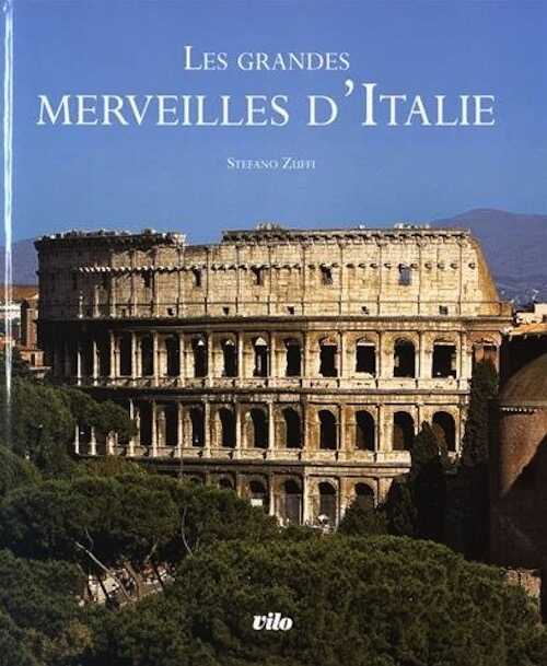 Les Grandes Merveilles d'Italie, 2016, 260 p.