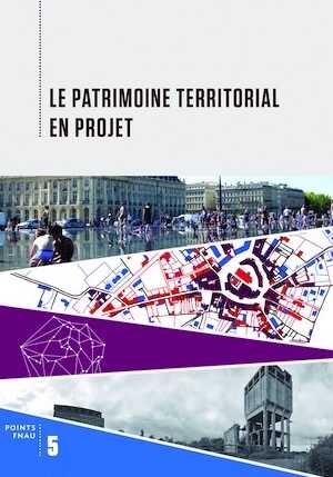 Le patrimoine territorial en projet, 2015, 144 p.