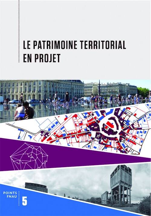 Le patrimoine territorial en projet, 2015, 144 p.