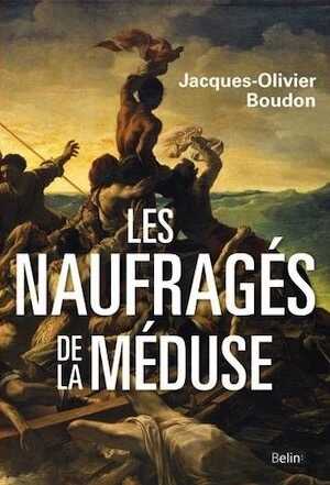 Les Naufragés de La Méduse, 2016, 344 p.