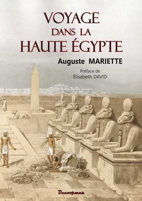 Voyage dans la Haute Egypte, 2016, 336 p.