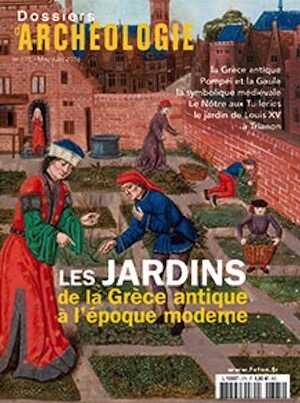 n°375. Mai-Juin 2016. Les jardins de la Grèce antique à l'époque moderne.