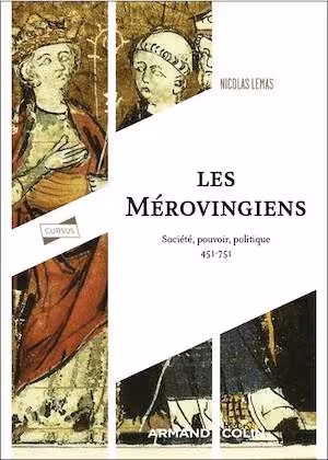 Les Mérovingiens. Société, pouvoir, politique 451-751, 2025, 256 p.
