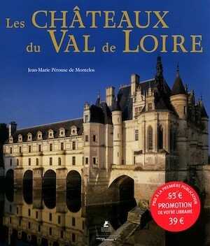 Les châteaux du Val de Loire, 2016, 360 p.