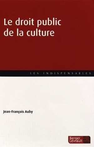 Le droit public de la culture, 2016, 398 p.