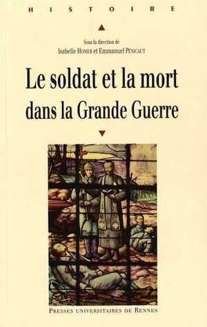 Le soldat et la mort dans la Grande Guerre, 2016, 276 p.