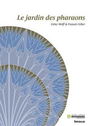 Le jardin des pharaons, 2016, 96 p.