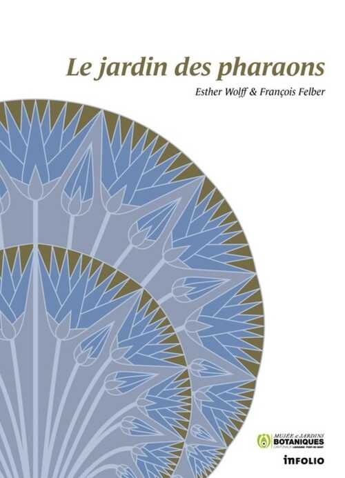Le jardin des pharaons, 2016, 96 p.