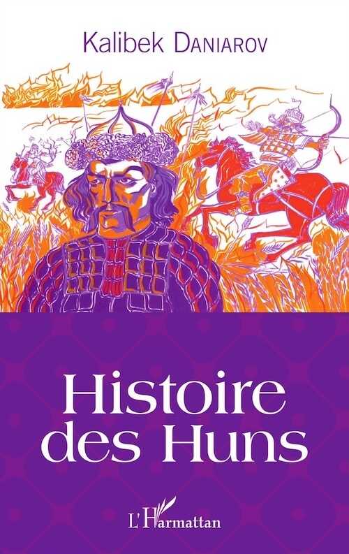 Histoire des Huns, 2016, 276 p.
