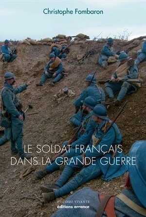 Le soldat français dans la Grande Guerre, 2016, 143 p.