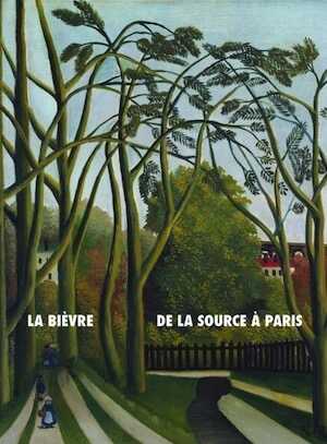 La Bièvre, de la source à Paris. Histoire(s) d'une rivière suburbaine, 2016, 114 p.