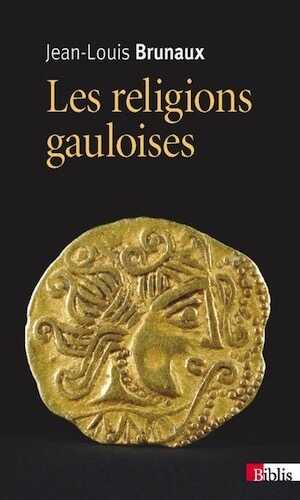Les religions gauloises (Ve-Ier siècles av. J.-C.), 2020, 469 p.