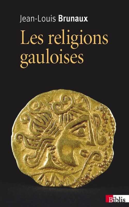 Les religions gauloises (Ve-Ier siècles av. J.-C.), 2020, 469 p.
