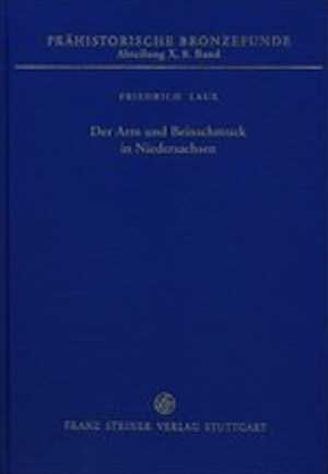 Der Arm- und Beinschmuck in Niedersachsen, (Prähistorische Bronzefunde (PBF) X, 8), 2015, 321 p.