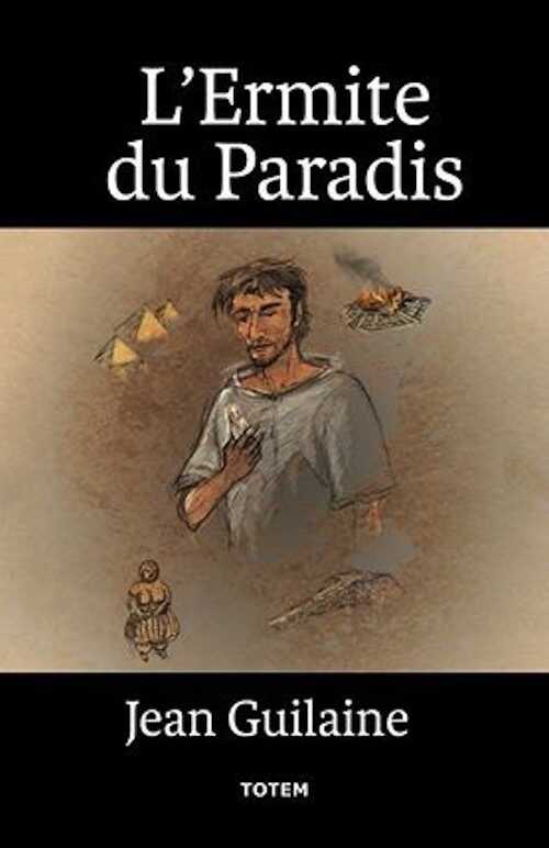L'Ermite du paradis, 2016, 320 p. ROMAN